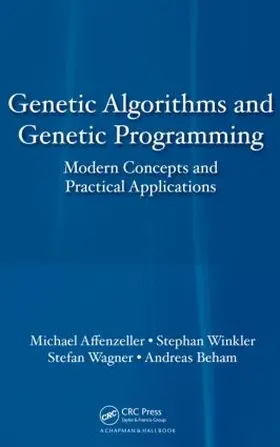 Affenzeller / Wagner / Winkler |  Genetic Algorithms and Genetic Programming | Buch |  Sack Fachmedien
