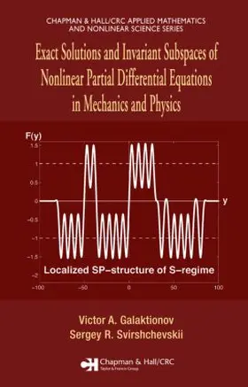 Galaktionov / Svirshchevskii | Exact Solutions and Invariant Subspaces of Nonlinear Partial Differential Equations in Mechanics and Physics | Buch | 978-1-58488-663-1 | sack.de
