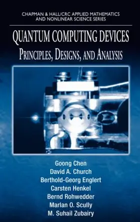 Chen / Church / Englert | Quantum Computing Devices | Buch | 978-1-58488-681-5 | sack.de
