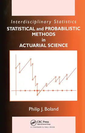 Boland | Statistical and Probabilistic Methods in Actuarial Science | Buch | 978-1-58488-695-2 | sack.de