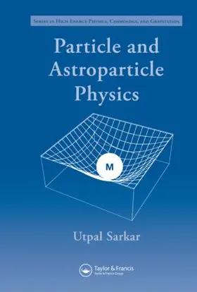 Sarkar |  Particle and Astroparticle Physics | Buch |  Sack Fachmedien