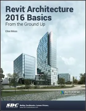 Moss |  Revit Architecture 2016 Basics | Buch |  Sack Fachmedien