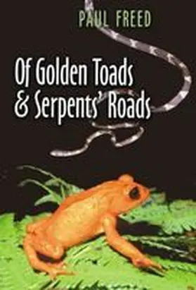 Freed |  Of Golden Toads and Serpents' Roads | Buch |  Sack Fachmedien