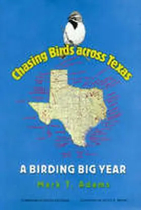 Adams |  Chasing Birds Across Texas | Buch |  Sack Fachmedien