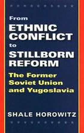 Horowitz |  From Ethnic Conflict to Stillborn Reform | Buch |  Sack Fachmedien