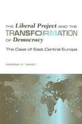 Ramet |  The Liberal Project and the Transformation of Democracy | Buch |  Sack Fachmedien