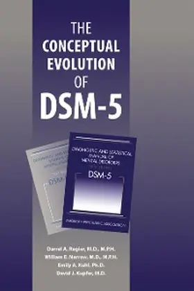 Regier / Narrow / Kuhl |  The Conceptual Evolution of DSM-5 | eBook | Sack Fachmedien