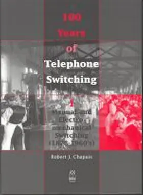Chapuis |  100 Years of Telephone Switching | Buch |  Sack Fachmedien