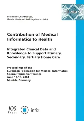 Blobel / Gell / Hildebrand |  Contribution of Medical Informatics to Health | Buch |  Sack Fachmedien
