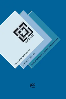 McEwan / Schneider / Ifill |  Communicating Process Architectures 2007 | Buch |  Sack Fachmedien