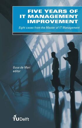De Mari |  Five Years of IT Management Improvement | Buch |  Sack Fachmedien