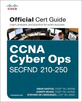 Santos / Muniz / De Crescenzo |  CCNA Cyber Ops SECFND #210-250 Official Cert Guide | Buch |  Sack Fachmedien