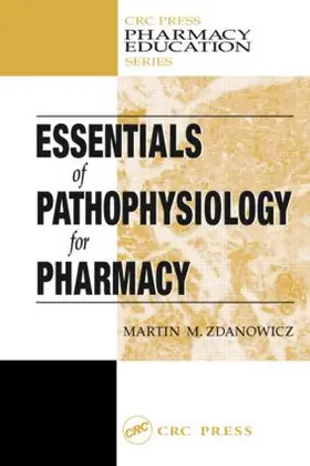 Zdanowicz | Essentials of Pathophysiology for Pharmacy | Buch | 978-1-58716-036-3 | www2.sack.de