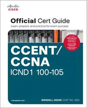 Odom |  CCENT/CCNA ICND1 100-105 Official Cert Guide | Buch |  Sack Fachmedien