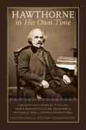 Bosco / Murphy |  Hawthorne in His Own Time: A Biographical Chronicle of His Life, Drawn from Recollections, Interviews, and Memoirs by Family, Frie | Buch |  Sack Fachmedien