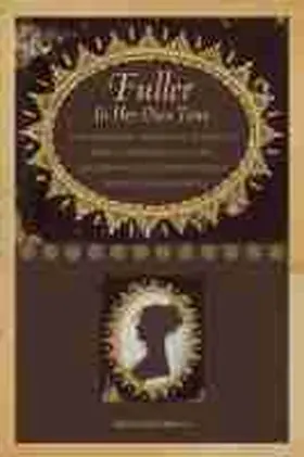 Myerson |  Fuller in Her Own Time | Buch |  Sack Fachmedien