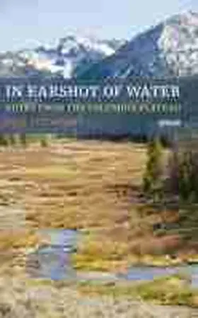 Lindholdt |  In Earshot of Water: Notes from the Columbia Plateau | Buch |  Sack Fachmedien