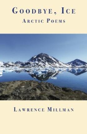 Millman |  Goodbye, Ice | eBook | Sack Fachmedien