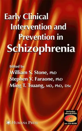 Stone / Faraone / Tsuang |  Early Clinical Intervention and Prevention in Schizophrenia | Buch |  Sack Fachmedien