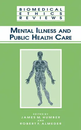 Almeder / Humber |  Mental Illness and Public Health Care | Buch |  Sack Fachmedien