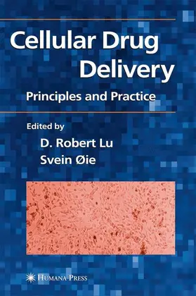 Lu / Øie |  Cellular Drug Delivery | Buch |  Sack Fachmedien