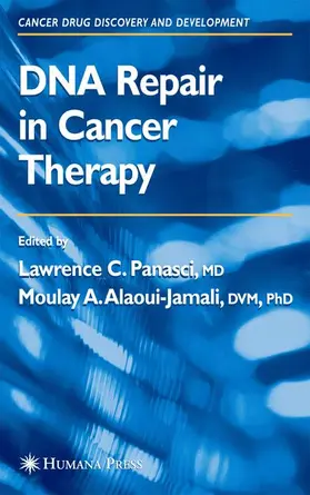 Panasci / Alaoui-Jamali |  DNA Repair in Cancer Therapy | Buch |  Sack Fachmedien