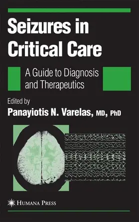 Varelas | Seizures in Critical Care | Buch | 978-1-58829-342-8 | www2.sack.de