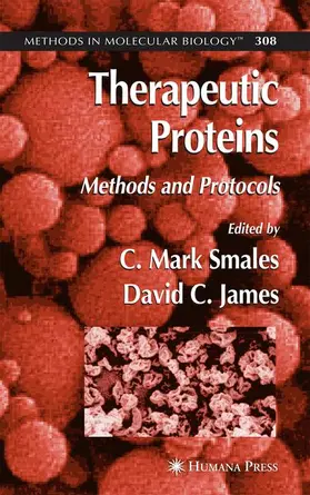 Smales / James | Therapeutic Proteins | Buch | 978-1-58829-390-9 | www2.sack.de