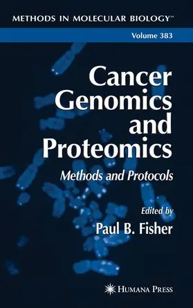 Fisher | Cancer Genomics and Proteomics | Buch | 978-1-58829-504-0 | www2.sack.de