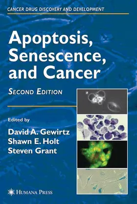 Gewirtz / Grant / Holt | Apoptosis, Senescence and Cancer | Buch | 978-1-58829-527-9 | sack.de