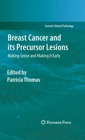 Thomas |  Breast Cancer and its Precursor Lesions | Buch |  Sack Fachmedien