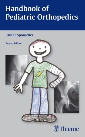 Sponseller |  Handbook of Pediatric Orthopedics | Buch |  Sack Fachmedien