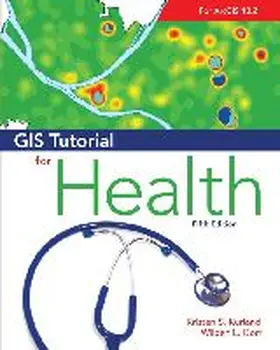 Kurland / Gorr |  GIS Tutorial for Health | Buch |  Sack Fachmedien