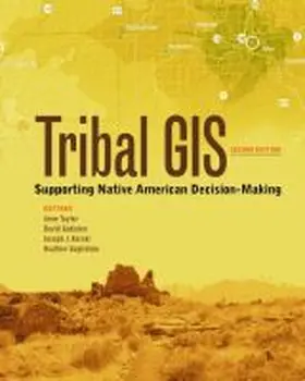 Taylor / Gadsden / Kerski |  Tribal GIS: Supporting Native American Decision-Making | Buch |  Sack Fachmedien