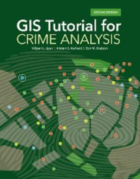 Gorr / Kurland / Dodson |  GIS Tutorial for Crime Analysis | eBook | Sack Fachmedien