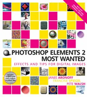 Aronoff / Walsh / Spiegel |  Photoshop Elements 2 Most Wanted | Buch |  Sack Fachmedien
