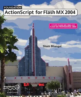 Bhangal |  Foundation ActionScript for Macromedia Flash MX 2004 | Buch |  Sack Fachmedien