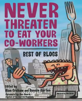 Burton / Graham |  Never Threaten to Eat Your Co-Workers | Buch |  Sack Fachmedien