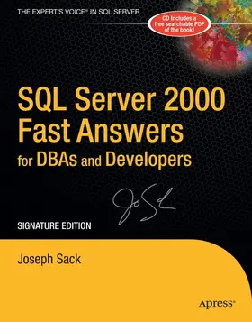 Sack |  SQL Server 2000 Fast Answers for DBAs and Developers, Signature Edition | Buch |  Sack Fachmedien