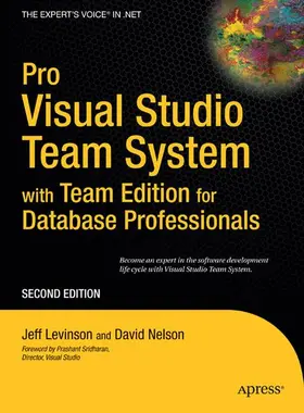 Nelson / Levinson |  Pro Visual Studio Team System with Team Edition for Database Professionals | Buch |  Sack Fachmedien