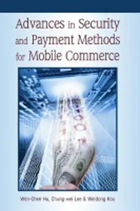 Hu / Lee / Kou |  Advances in Security and Payment Methods for Mobile Commerce | Buch |  Sack Fachmedien