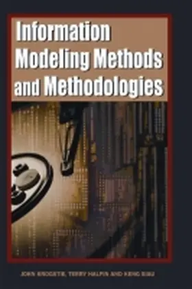 Krogstie / Halpin / Siau |  Information Modeling Methods and Methodologies (Adv. Topics of Database Research) | Buch |  Sack Fachmedien