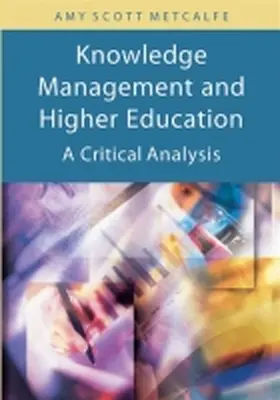 Metcalfe |  Knowledge Management and Higher Education | Buch |  Sack Fachmedien
