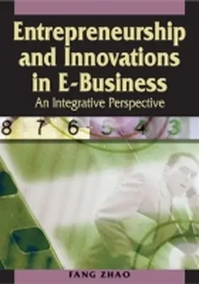 Zhao |  Entrepreneurship and Innovations in E-Business | Buch |  Sack Fachmedien