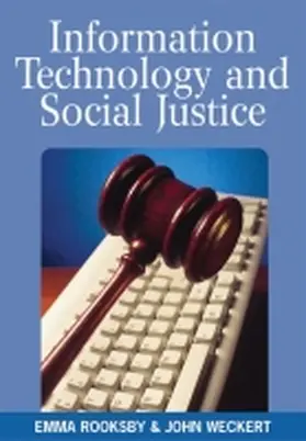 Rooksby / Weckert |  Information Technology and Social Justice | Buch |  Sack Fachmedien