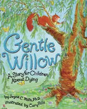 Mills |  Gentle Willow: A Story for Children about Dying | Buch |  Sack Fachmedien