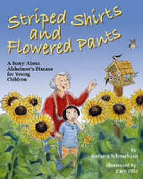 Schnurbush |  Striped Shirts and Flowered Pants: A Story about Alzheimer's Disease for Young Children | Buch |  Sack Fachmedien