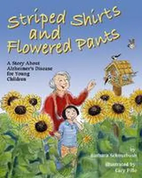 Schnurbush |  Striped Shirts and Flowered Pants: A Story about Alzheimer's Disease for Young Children | Buch |  Sack Fachmedien