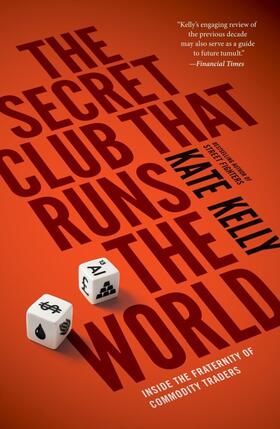 Kelly |  The Secret Club That Runs the World | Buch |  Sack Fachmedien