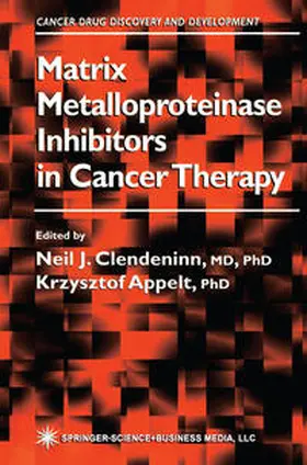 Clendeninn / Appelt |  Matrix Metalloproteinase Inhibitors in Cancer Therapy | eBook | Sack Fachmedien